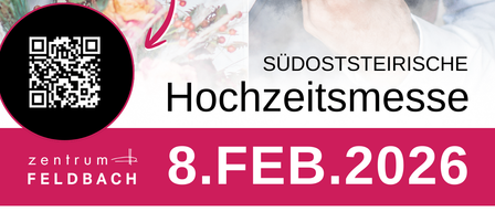 Ein Werbeplakat für die Südsteirische Hochzeitsmesse am 8. Februar 2026. Das Bild zeigt eine Braut und einen Bräutigam mit einem QR-Code für den Online-Ticketkauf. Die Veranstaltung verspricht rund 40 Aussteller, ein Bubble House und Kinderbetreuung.