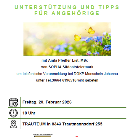 Eine Einladung zur Diagnose von Demenz mit Unterstützung und Tipps für Angehörige. Die Veranstaltung wird von Anita Pfeiffer-List geleitet und findet am Freitag, 20. Februar 2026 um 18 Uhr in Trautmannsdorf statt.