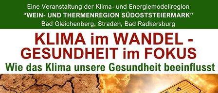 Das Poster zeigt ein Thermometer, aufgerissene Erde und Wolken. Es lautet 'GESUNDHEIT im FOKUS: Wie das Klima unsere Gesundheit beeinflusst.' Eine Veranstaltung am 28. Januar 2026 um 19:00 Uhr in Trautheim, Bad Gleichenberg, wird Forschungsergebnisse und praktische Wege zur Verbesserung der Lebensqualität besprechen. Zu den Referenten gehört Dr. Bianca Fuchs-Neuhold.