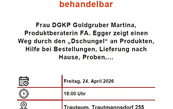 Ein Event zu Blasenschwäche und Inkontinenz findet am Freitag, 24. April 2026, um 18:00 Uhr statt. Martina Goldgruber, eine Produktberaterin, wird Produkte demonstrieren, bei Bestellungen helfen und nach Hause liefern. Der Veranstaltungsort ist Trautmannsdorf, Trautmannsdorf 255.