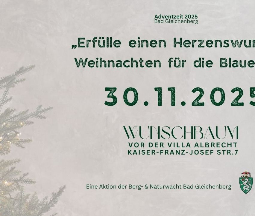 Plakat für die Adventzeit 2025 in Bad Gleichenberg. Es zeigt einen Weihnachtsbaum und den Text 'Erfülle einen Herzenswunsch für die Blinden' mit dem Datum 30.11.2022. Es wird auch ein Wunschbaum vor der Villa Albrecht erwähnt.