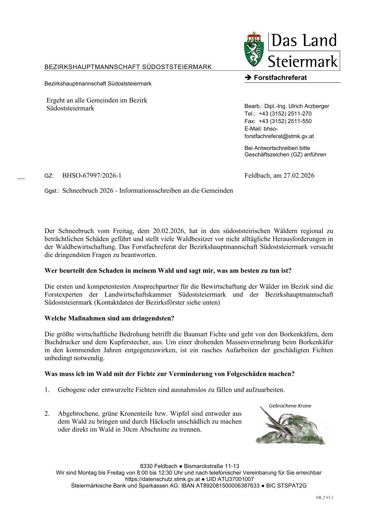 Der Schneebruch vom Freitag, dem 20.02.2026, hat in den südsteirischen Wäldern regional zu erheblichen Schäden geführt und stellt viele Waldbesitzer vor nicht alltägliche Herausforderungen der Waldbewirtschaftung. Das Forstfachreferat der Bezirkshauptmannschaft Suedsteiermark versucht die dringendsten Fragen zu beantworten.