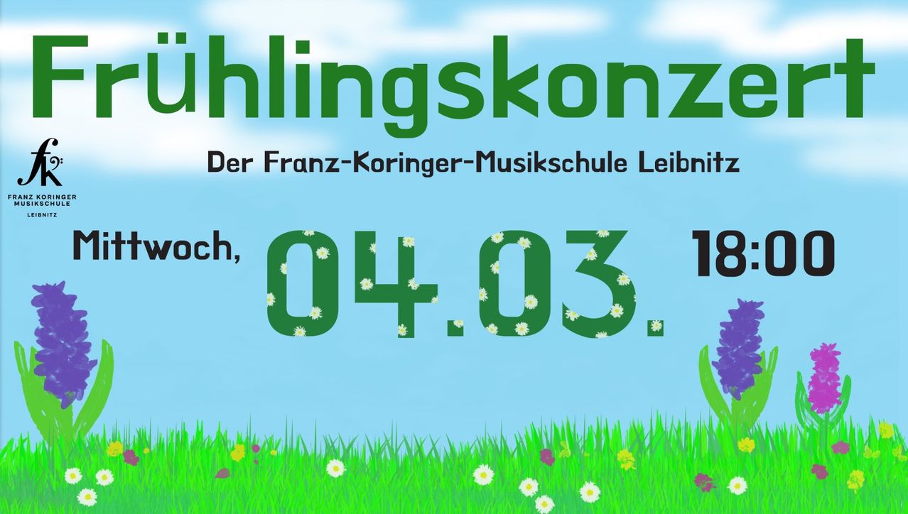 A blue poster with green text says 'Spring Concert' from the Franz-Koringer Music School, dated April 3rd, with flowers on the date numbers.