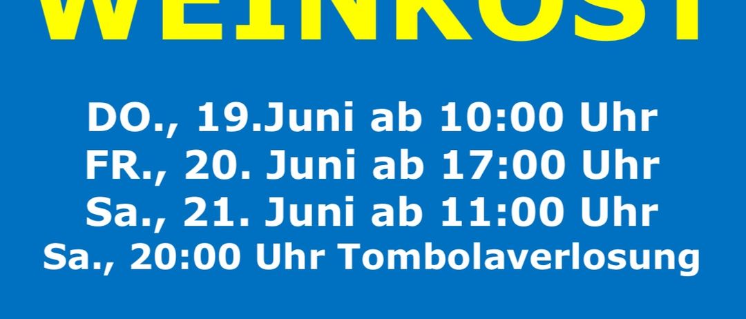 Werbeplakat für das Weinkost-Event der Freiwilligen Feuerwehr Eichgraben. Termine sind 19., 20. und 21. Juni. Aktivitäten umfassen Weinladen, Discobar und Café. Tombola-Verlosung am 21. Juni um 20:00 Uhr.