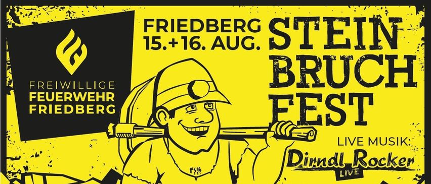 Eine Illustration eines Arbeiters, der einen Balken trägt, mit dem Text 'Friedberg Ste. Bru. Fest' auf gelbem Hintergrund, Veranstaltungsdatum 15. und 16. August, mit einer Live-Band 'Dirndl Live'.