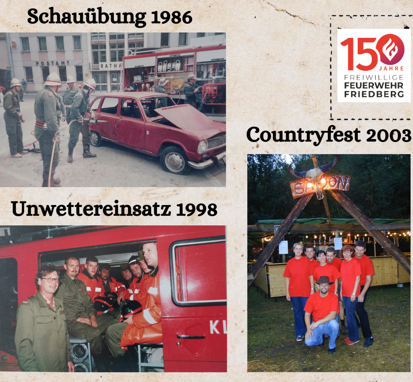 Bild zeigt eine Collage von Ereignissen. Oben links: Feuerwehrleute von 1986 löschen ein Auto. Oben rechts: 150 Jahre Freiwillige Feuerwehr Friedberg. Unten links: Feuerwehrleute 1998. Unten rechts: eine Gruppe in roten Shirts auf einem Festival.