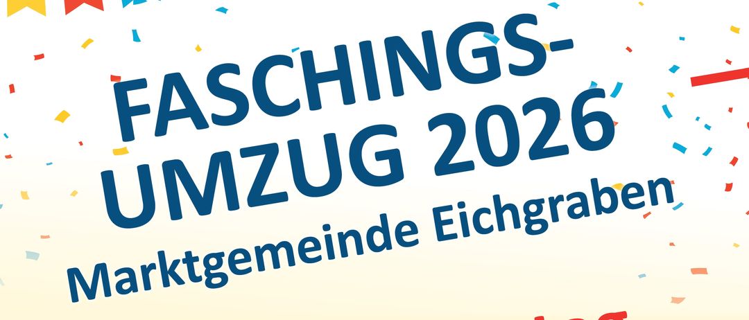 Plakat für Faschings Umzug 2026, 14. Februar. Start um 10:00 am Sportplatz. Treffpunkt ab 09:00. Ende um 13:00 mit Faschingsfest.