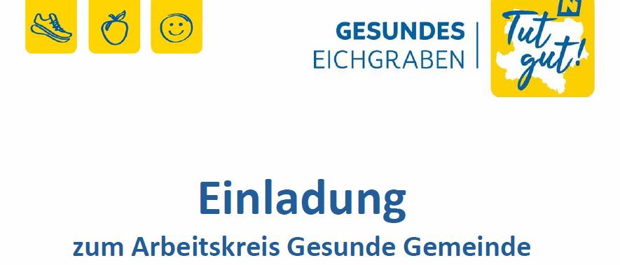 Einladung zum Arbeitskreis Gesunde Gemeinde. Datum: Montag, 02. März 2026, 18:30 Uhr. Ort: Gemeindezentrum Marktgemeinde Eichgraben, Kleiner Sitzungssaal OG.