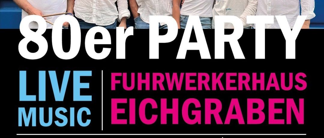 Plakat für eine 80er-Party mit Live-Musik, mit Menschen in weißen Shirts. Datum: 9. Mai 2026, 19:30 Uhr. Dresscode 80er. Eintritt: 10€. Essen und Getränke verfügbar.