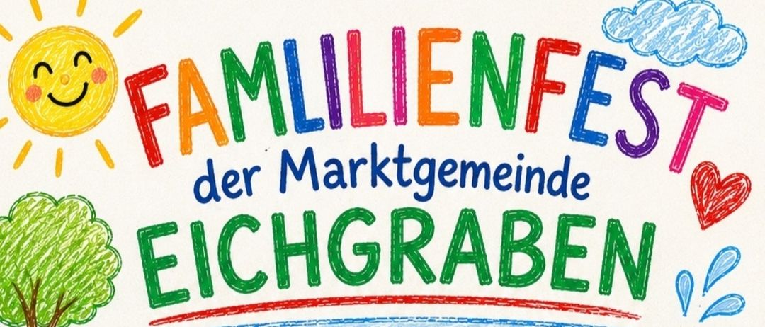 Ein Plakat kündigt eine Gemeinschaftsveranstaltung in Eichgraben am 27. Juni 2026 an. Sie beginnt wegen des Wetters um 9 Uhr. Es gibt spielende Kinder und einen Feuerwehrmann mit einer Schlauch.