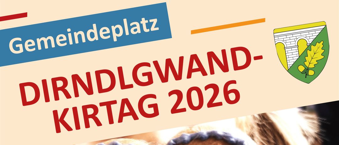 Ein Mädchen hält einen herzförmigen Lebkuchen mit der Aufschrift 'Dirndlkirtag 2026' und einer roten Schleife. Das Bild zeigt auch Brezen und ein Bierglas. Die Veranstaltung ist für Sonntag, den 13. September, um 11:30 Uhr geplant.