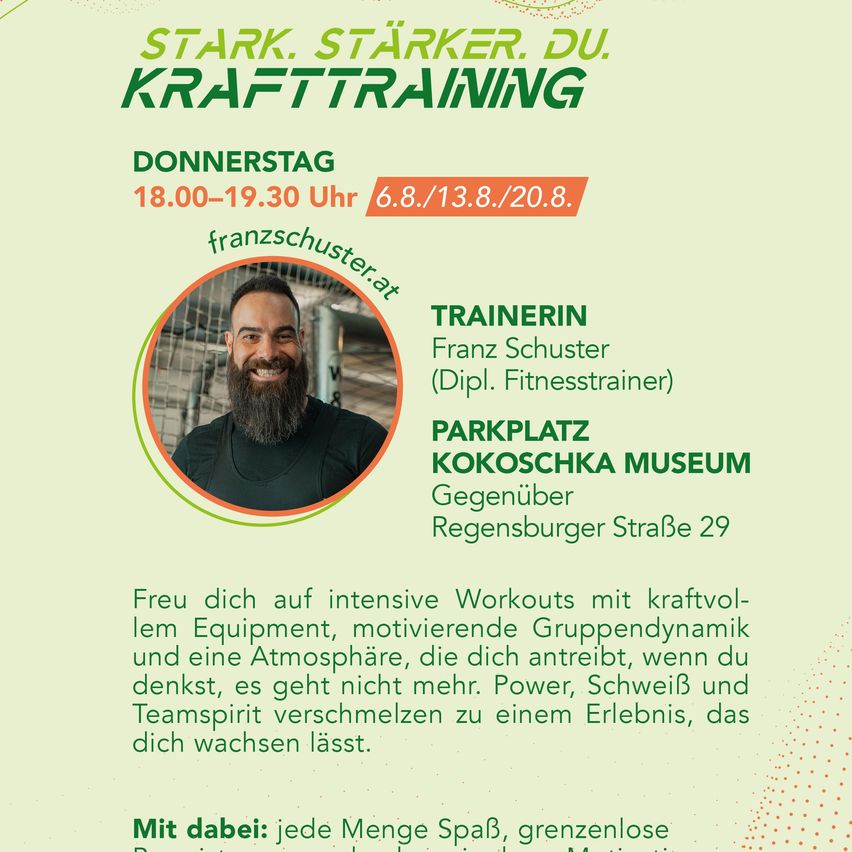 Plakat für eine Krafttrainingseinheit unter der Leitung von Franz Schuster, einem zertifizierten Fitnesstrainer, an Donnerstagen von 18:00-19:30 Uhr. Die Veranstaltung findet am Parkplatz Kokoschka Museum statt.