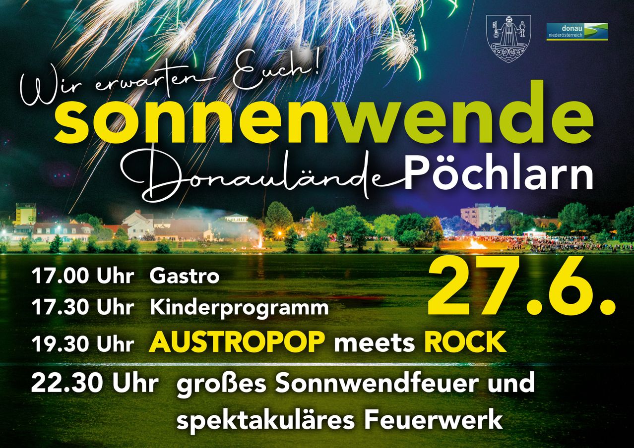 Ein Feuerwerk wird beworben, mit einem Sonnenuntergangshintergrund, mit Donauländer Pöchlarn und Austropop trifft Rock, inklusive eines großen Sonnenuntergangsfeuers und spektakulärem Feuerwerk.