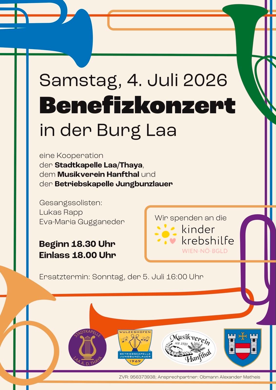 Ein Benefizkonzert am 4. Juli 2026 in der Burg Laa. Es ist eine Kooperation der Stadtkapelle Laa/Thaya, dem Musikverein Hanfthal und der Betriebskapelle Jungbunzlauer. Der Beginn ist um 18:30 Uhr, der Einlass um 18:00 Uhr.