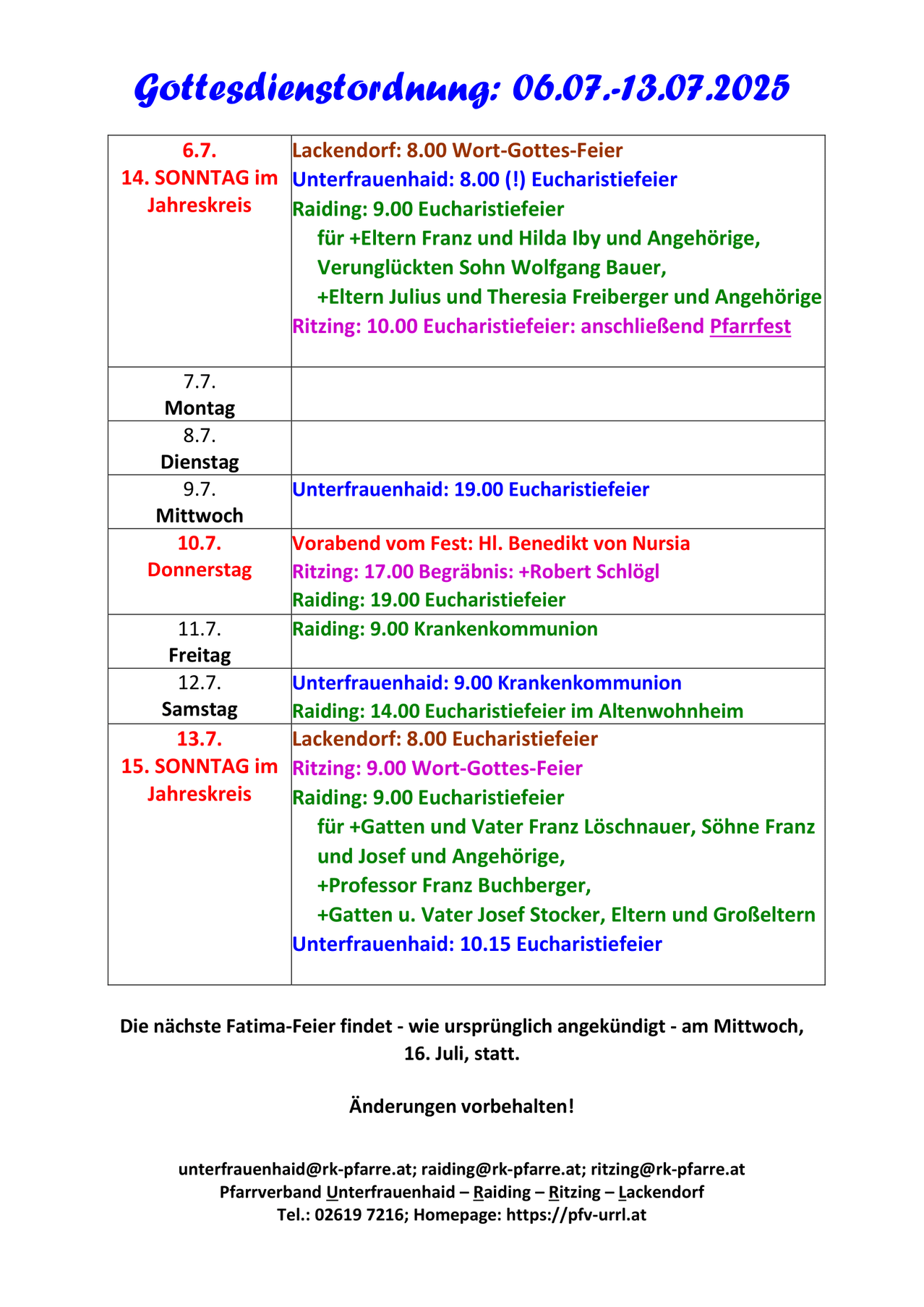 Die Tabelle zeigt verschiedene religiöse Veranstaltungen für verschiedene Tage. Zum Beispiel gibt es am Sonntag um 9:00 Uhr eine Eucharistiefeier für Eltern Franz und Hilda Iby und ihre Kinder. Die nächste Fatima-Feier ist am Mittwoch, den 16. Juli.