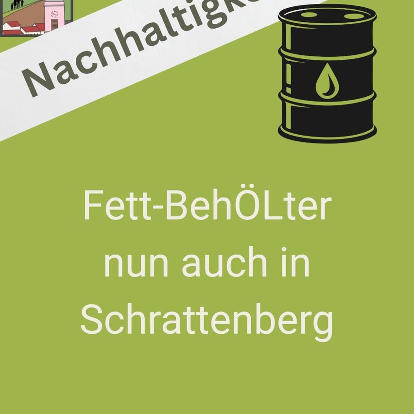 An advertisement for a fat bin now also in Schrattenberg, featuring a barrel with a drop of oil on a green background.