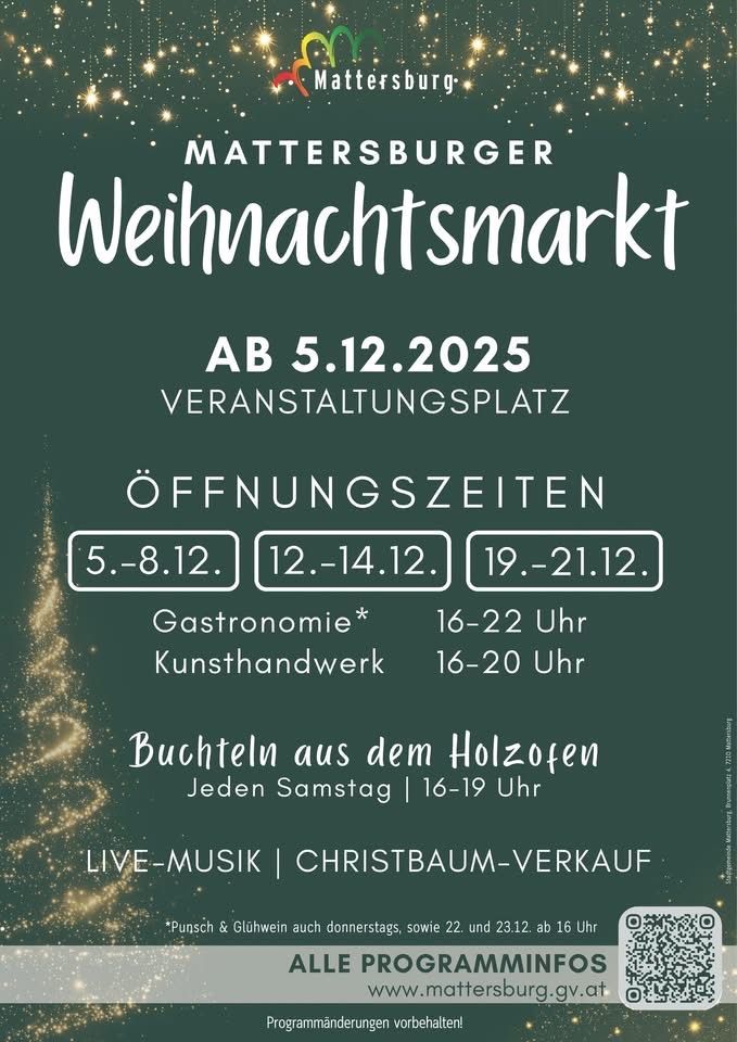 Der Mattersburger Weihnachtsmarkt beginnt am 5. Dezember 2025. Gastronomie öffnet vom 5.-8. Dez., 12.-14. Dez. und 19.-21. Dez. Handwerker öffnen von 16-20 Uhr. Buchteln jeden Samstag von 16-19 Uhr. Live-Musik und Weihnachtsbaumverkauf.