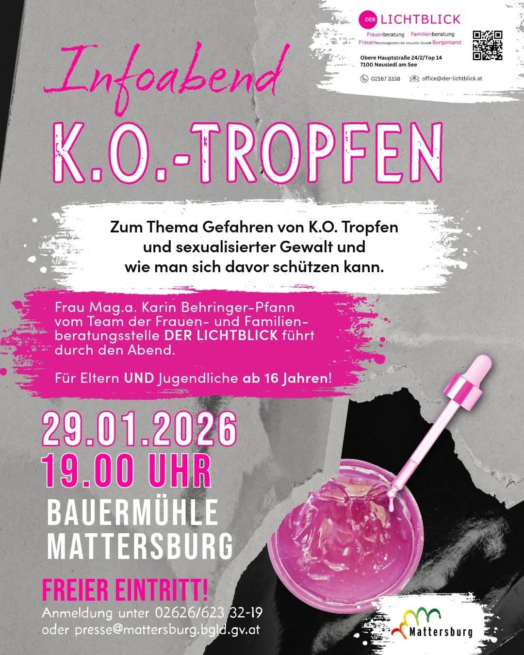 Veranstaltungsplakat für 'K.O. Tropfen' über Gefahren von K.O. Tropfen und sexualisierter Gewalt, geleitet von Karin Behringer-Pfann von Lichtblick. Für Eltern und Jugendliche ab 16 Jahren. Datum: 29.01.2026, Zeit: 19:00. Ort: Bauermühle Mattersburg. Freier Eintritt.