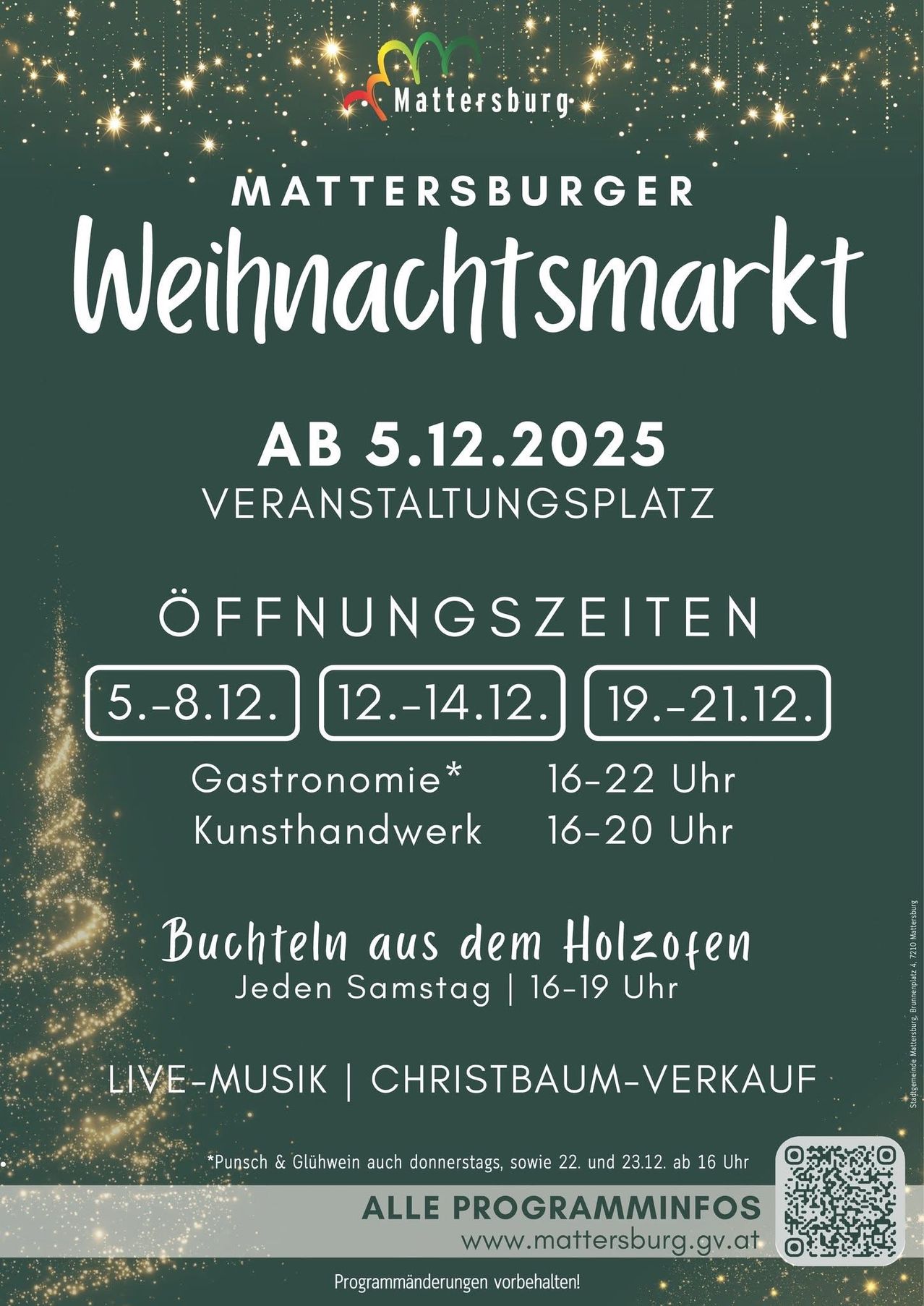 Plakat für Mattersburger Weihnachtsmarkt. Datum: 5.12.2025. Öffnungszeiten: 5.-8.12., 12.-14.12., 19.-21.12. Gastronomie: 16-22 Uhr, Kunsthandwerk: 16-20 Uhr. Buchteln backen: jeden Samstag 16-19 Uhr. Live-Musik und Weihnachtsbaumverkauf.