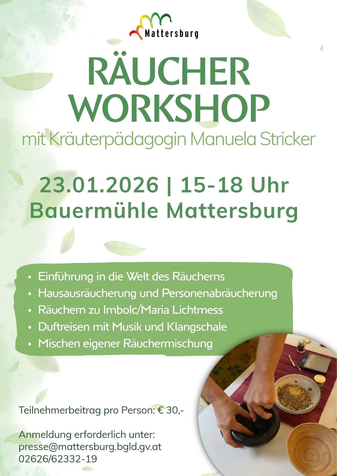 Werbeplakat für ein Räucherworkshop mit Manuela Stricker, geplant für den 23. Januar 2026 von 15 bis 18 Uhr in der Bauermühle Mattersburg. Themen umfassen Räuchern für Zuhause und persönliche Nutzung, Räuchern für Imbolc/Maria Lichtmess, Räuchern mit Musik und Glocken, sowie das Mischen eigener Räuchermischungen.