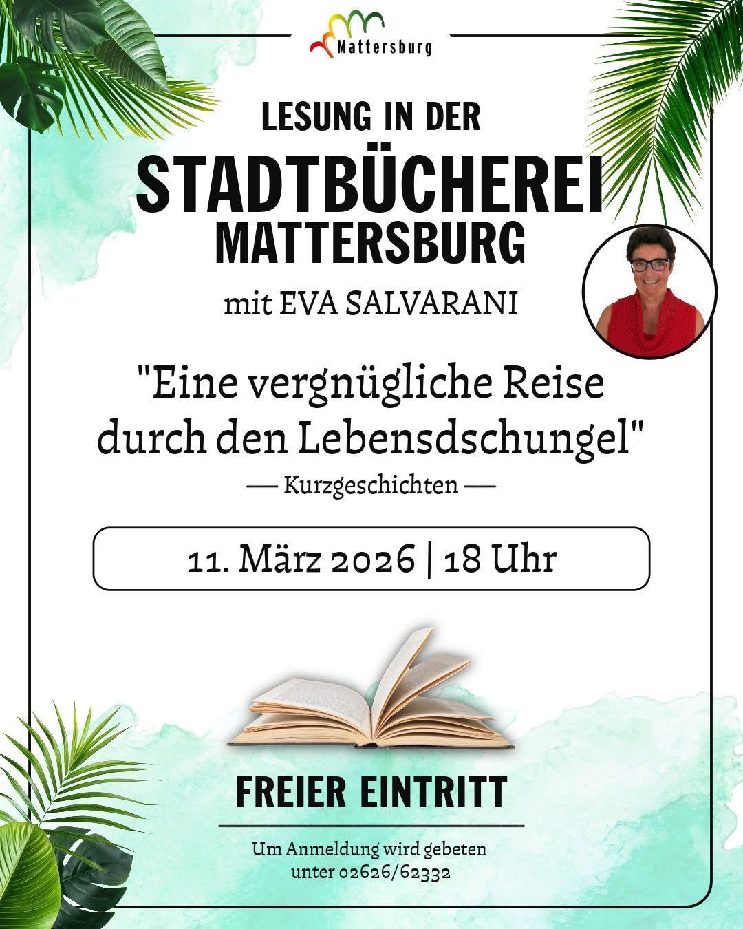 Eine Einladung zur Lesung in der Stadtbücherei Mattersburg mit Eva Salvarani am 11. März 2026 um 18 Uhr. Die Veranstaltung präsentiert Kurzgeschichten.