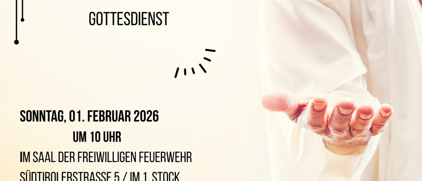 Eine Person in weißer Kleidung hält die Hände geöffnet. Darunter steht ein Text auf Deutsch, der 'Willkommen zu unserem Gottesdienst am Sonntag, 1. Februar 2026, um 10 Uhr' lautet. Es gibt auch eine Website-Adresse.
