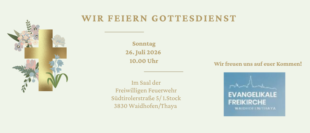 Plakat für einen Gottesdienst in Waidhofen/Thaya. Der Gottesdienst findet am Sonntag, 26. Juli 2026, um 10:00 Uhr statt. Ort ist der Saal der Freiwilligen Feuerwehr.