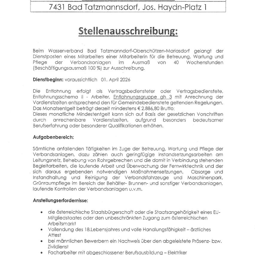 The job posting is for a full-time employee position at the Water Association Bad Tatzmannsdorf-Oberschützen-Mariasdorf. The job involves operating, maintaining, and caring for the water supply, wastewater, and sewage systems. The expected start date is April 1, 2026. The salary is at least €2,886.80 gross per month. The job duties include operating equipment, monitoring water quality, conducting maintenance work, and ensuring compliance with regulations. Requirements include Austrian citizenship, a completed apprenticeship, and full driving ability.