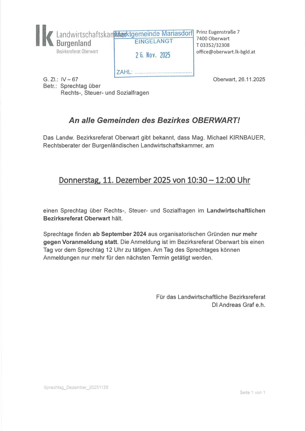 Amtliche Bekanntmachung des Landwirtschaftsbezirksrats Oberwart, datiert vom 26. November 2025. Der Rat lädt alle Gemeinden des Bezirks Oberwart zu einem Vortrag über Rechts-, Steuer- und Sozialfragen ein. Die Veranstaltung ist für den 11. Dezember 2025 von 10:30 bis 12:00 Uhr geplant. Die Anmeldung für die Veranstaltung schließt einen Tag vor dem Termin um 12 Uhr.