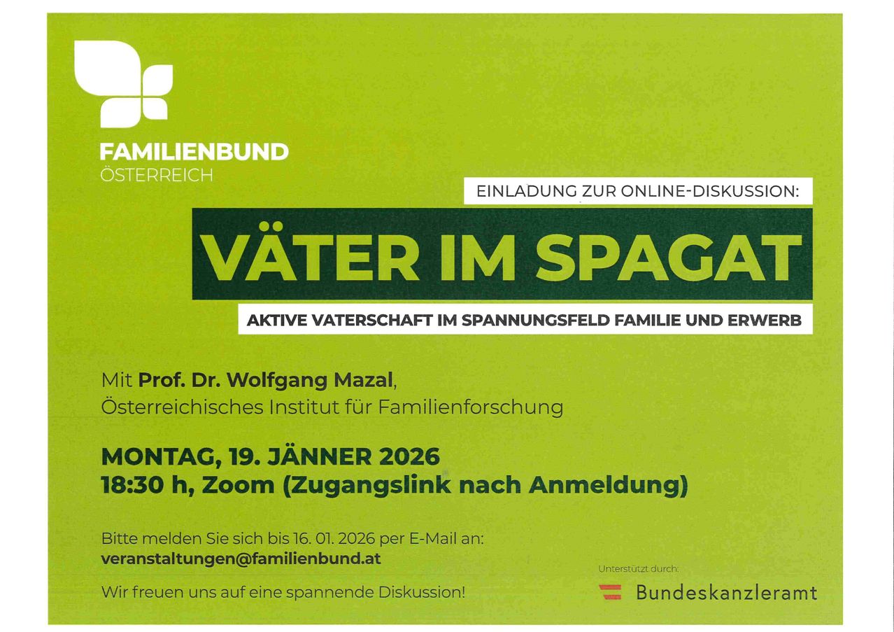 Plakat für eine Online-Diskussion über aktive Vaterschaft im Spannungsfeld Familie und Beruf. Veranstaltet vom österreichischen Institut für Familienforschung, geleitet von Prof. Dr. Wolfgang Mazak. Geplant für den 19. Januar 2026 um 15:30 Uhr via Zoom. Anmeldung erforderlich.