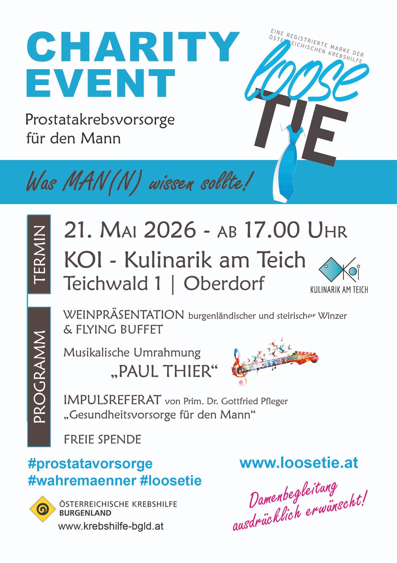Prostatakrebsvorsorge-Veranstaltung für Männer. Datum: 21. Mai 2026, ab 17.00 Uhr. Ort: KOI - Kulinarium am Teich, Teichwald 1, Oberdorf. Programm: Weinpräsentation, fliegendes Buffet, musikalische Umrahmung, Impulsreferat und kostenloses Geschenk. Hashtags: #prostatakrebsvorsorge #männergesundheit. Besuchen Sie www.loosetie.at für weitere Informationen.