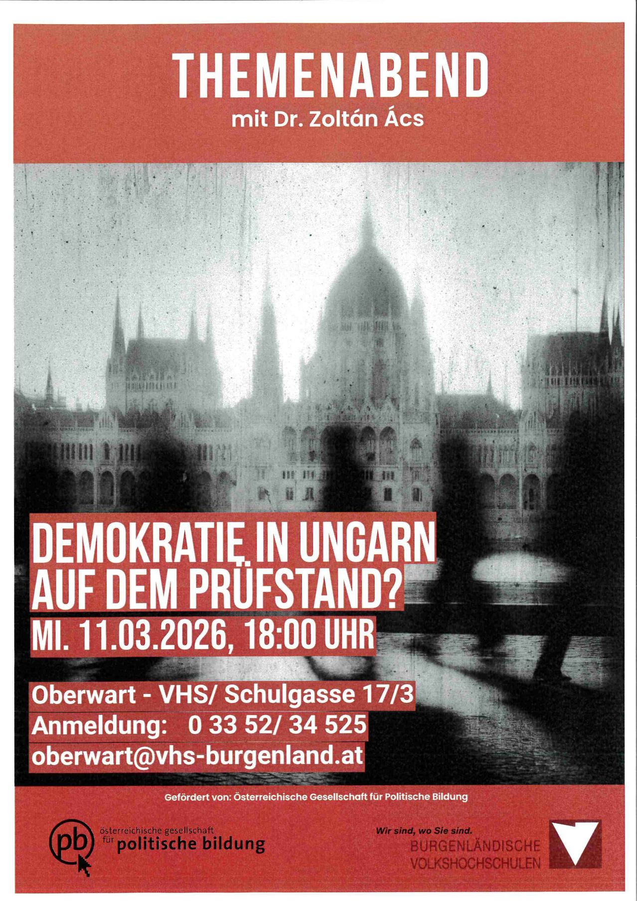 A black and white image with a silhouette of people walking in front of a large building. The text 'Demokratie, in Ungarn auf dem Pruefstand?' is in red. The date 'Mi. 11.03.2026, 18:00 Uhr' is below the text. The contact details are also displayed.