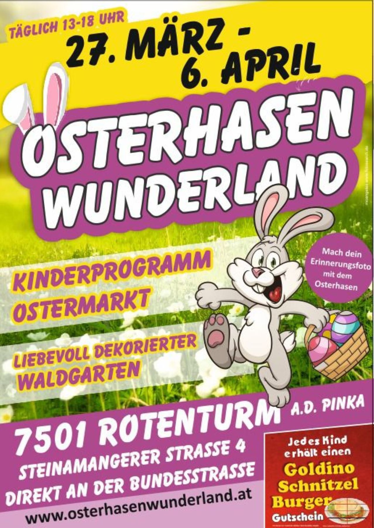 Plakat für Osterhasen Wunderland mit einem Hasen, der einen Korb mit Ostereiern hält. Es beinhaltet Aktivitäten wie ein Kinderprogramm, einen Ostermarkt und einen dekorierten Waldgarten. Adresse: 7501 Rotenturm, Strasse 4. A.D. Pinka.