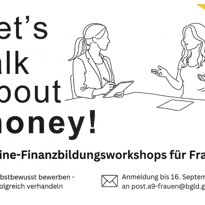 Eine Werbung für Finanzbildungsworkshops für Frauen. Eine Frau schreibt auf einem Tablet, während eine andere Frau mit ihr spricht. Der Text lautet 'Lasst uns über Geld reden!' und enthält eine Anmeldefrist.