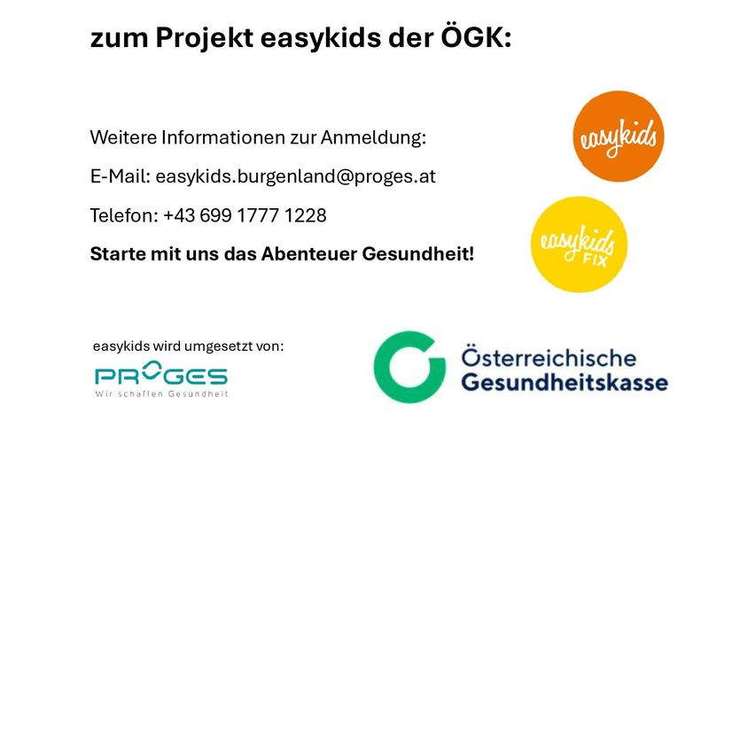 Das Projekt easykids der ÖGK bietet Informationen zur Anmeldung, Kontakt per E-Mail und Telefonnummer und wird von PROGES und der Österreichischen Gesundheitskasse unterstützt.