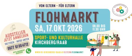 Plakat für einen Flohmarkt in Kirchberg/Raab, Österreich, geplant für den 17. Oktober 2026. Die Veranstaltung wird von Eltern für Eltern organisiert. Das Plakat zeigt einen Mann, der mit einem Tisch voller Geschenke läuft.