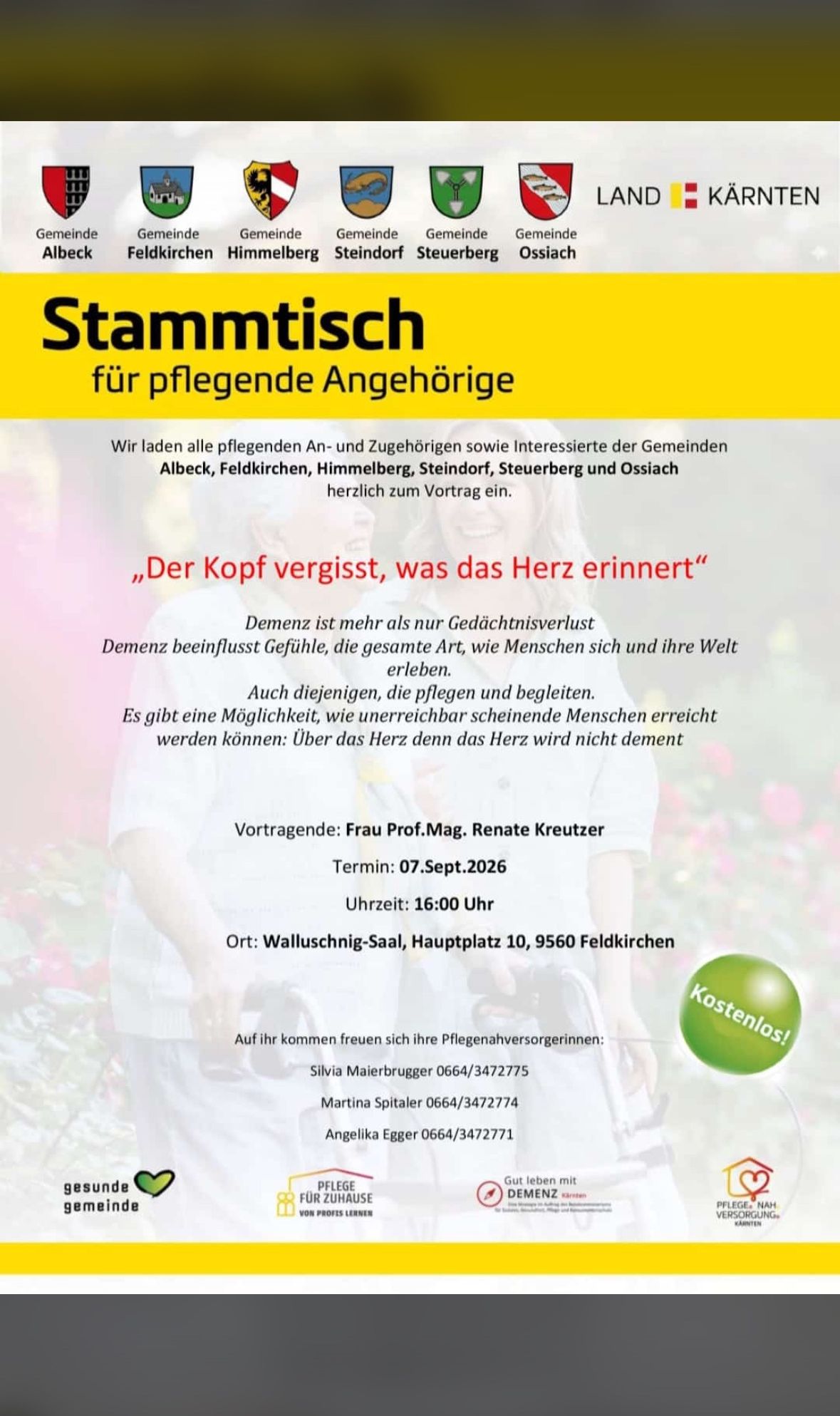 Plakat für die Veranstaltung Stammtisch für Pflegende Angehörige. Es lädt Pflegende und Interessierte aus verschiedenen Gemeinden zu einem Vortrag ein. Der Vortrag wird von Frau Prof. Mag. Renate Kreuzer am 7. September 2026 um 16:00 Uhr gehalten. Der Ort ist Walluschnig-Saal, Hauptplatz 10, 9560 Feldkirchen.