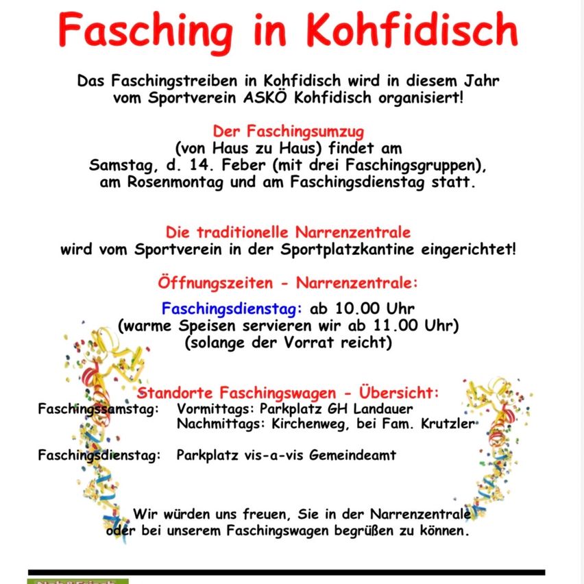 Fasching in Kohfidisch, organized by ASKO Kohfidisch. The Faschingsumzug from house to house on February 14, Rosenmontag, and Faschingsdienstag. Food served from 11:00 AM. Locations: Parkplatz GH Landauer, Kirchenweg, and Marktplatz.