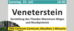 Plakat für eine geführte Wanderung und Musikpicknick am Veneterstein am 25. Juli mit Vorträgen von Ortolf Hartl, Thomas Lederer und Hans-Peter Schönlaub sowie einem musikalischen Auftritt von Großmütterchen Hatz und Akkordeonorchester Walletschek.
