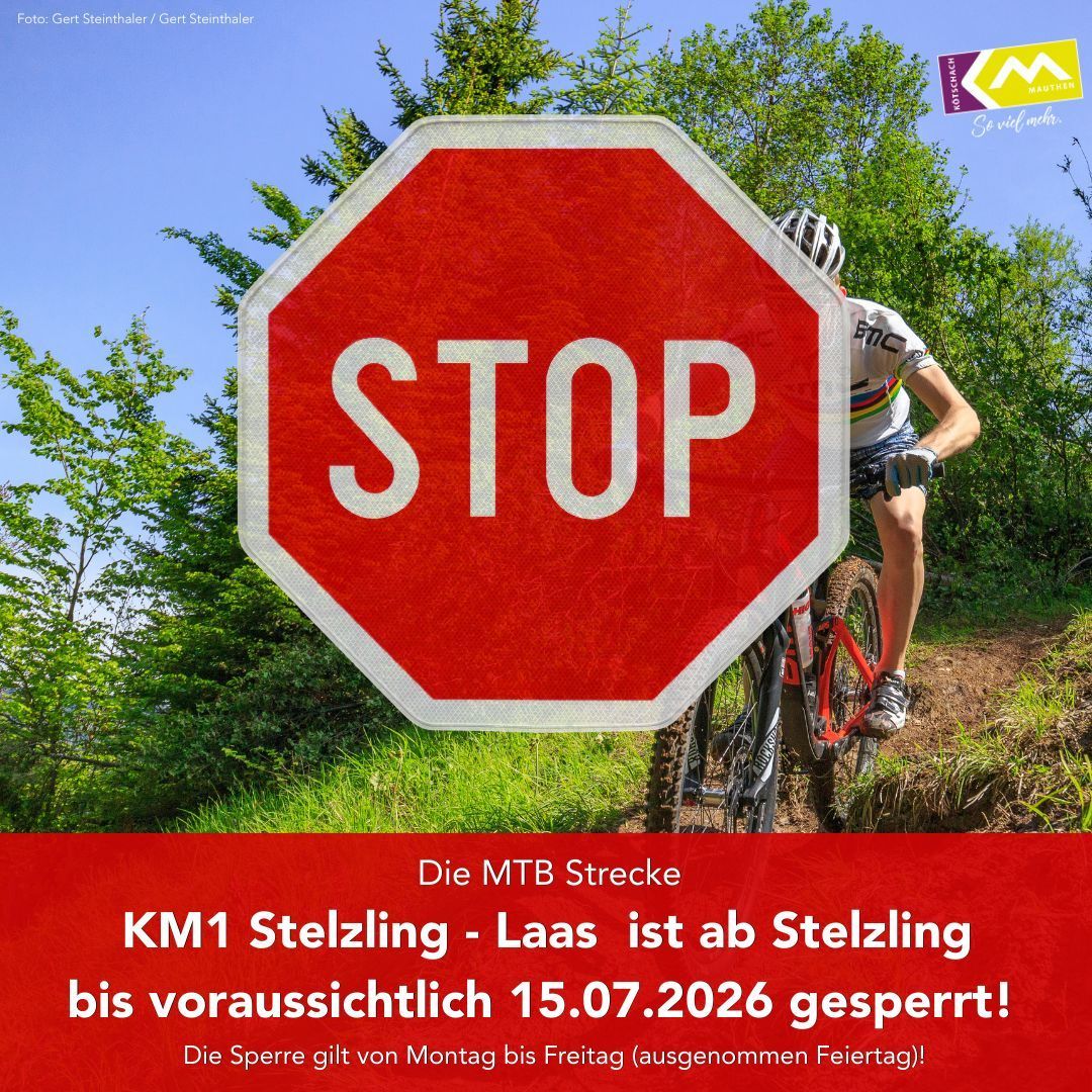 Ein Stoppschild im Vordergrund mit einem Radfahrer im Hintergrund. Das Bild zeigt an, dass die MTB-Route bis zum 15.07.2026 gesperrt ist.