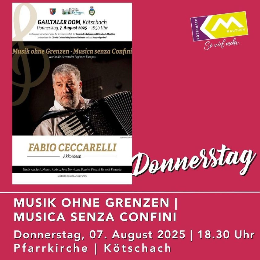 Plakat für eine musikalische Veranstaltung in Kotschach, Österreich, mit Fabio Ceccareli am Akkordeon. Die Veranstaltung mit dem Titel 'Musik ohne Grenzen' ist für den 7. August 2025 um 18:30 Uhr geplant. Das Plakat hat einen roten Hintergrund und ein Schwarz-Weiß-Bild von Ceccareli.