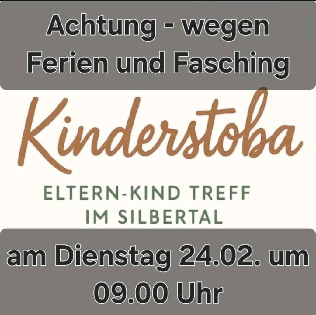 Achtung - wegen Ferien und Fasching, die Kindergeburtstagsparty für Eltern und Kinder findet am Dienstag, 24.02. um 09:00 Uhr in Silbertal statt.
