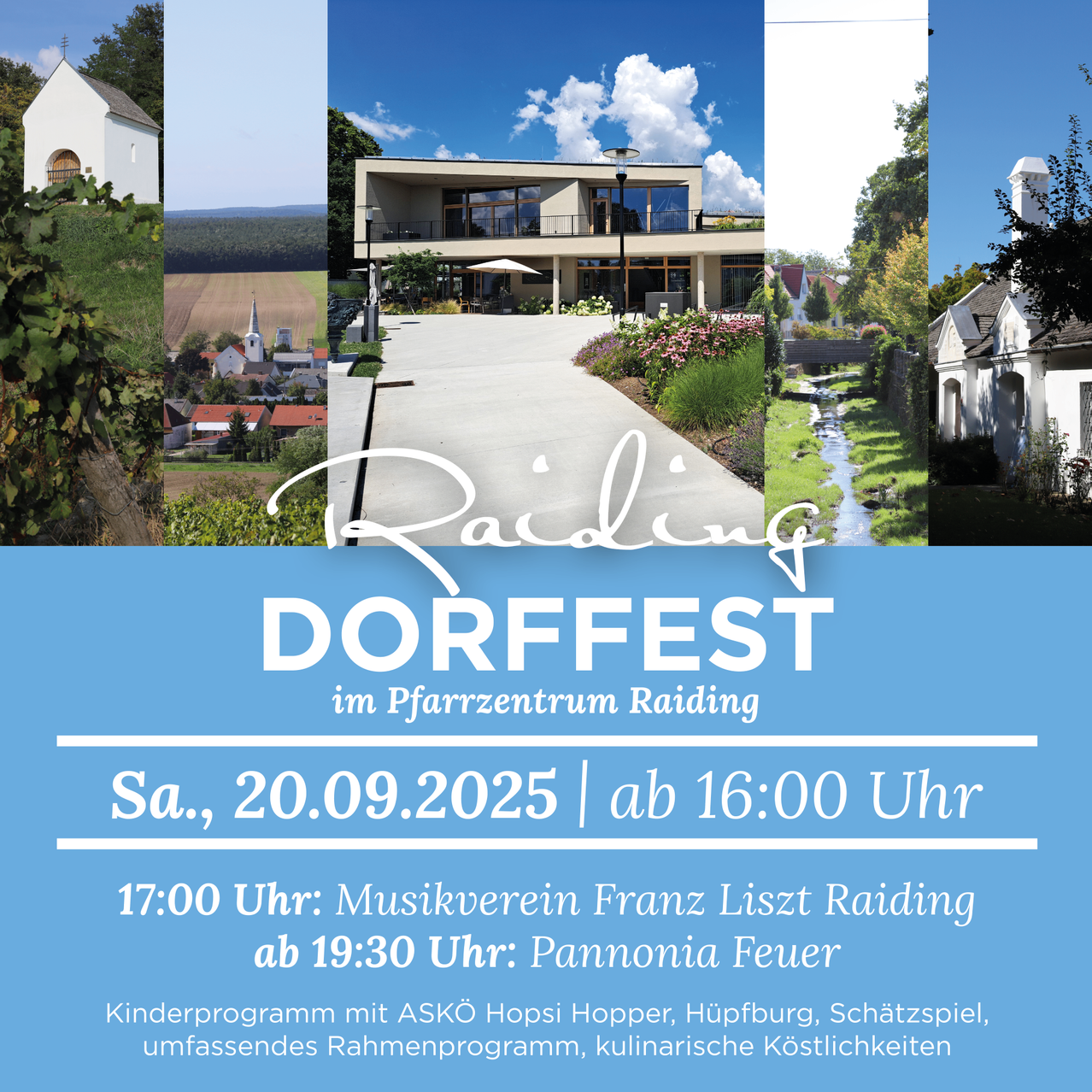 Plakat für Dorffest in Raiding. Veranstaltung am Sa, 20.09.2025 ab 16:00 Uhr. Franz Liszt Musikverein Raiding um 19:30 Uhr, Pannonia Feuer. Kinderprogramm mit ASKÖ Hopsi Hopper, Hüpfburg, Schatzspiel, umfassendes Rahmenprogramm, kulinarische Köstlichkeiten.