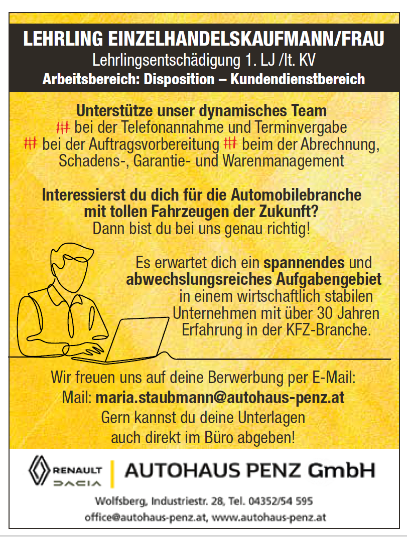 A job opportunity at Renault Autohaus-Penz GmbH for the automotive sector. Tasks include handling phone calls, scheduling, invoicing, damage, warranty, and inventory management. Email applications to maria.staubmann@autohaus-penz.at.