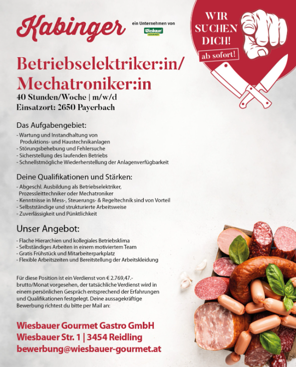 Stellenausschreibung für eine Betriebselektrikerin/Mechatroniker:in mit 40 Stunden/Woche. Aufgaben beinhalten Wartung und Instandhaltung von Produktions- und technischen Anlagen, Installation und Fehlersuche elektrischer Systeme sowie mögliche Schweißarbeiten. Anforderungen sind abgeschlossene Ausbildung als Betriebselektriker oder Mechatroniker, Kenntnisse in Mess-, Steuerungs- und Regeltechnik sowie selbstständige und strukturierte Arbeitsweise. Benefits sind flache Hierarchien, teamorientiertes Arbeiten, kostenloses Frühstück und flexible Arbeitszeitgestaltung.