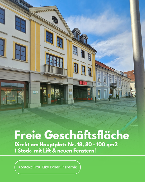 Eine Anzeige für eine Geschäftsfläche am Hauptplatz Nr. 18, die einen offenen Bereich mit Gebäuden und einem Schild für NKD zeigt. Der Raum wird als 80-100 Quadratmeter groß beschrieben, im 1. Stock, mit Aufzug und neuen Fenstern.