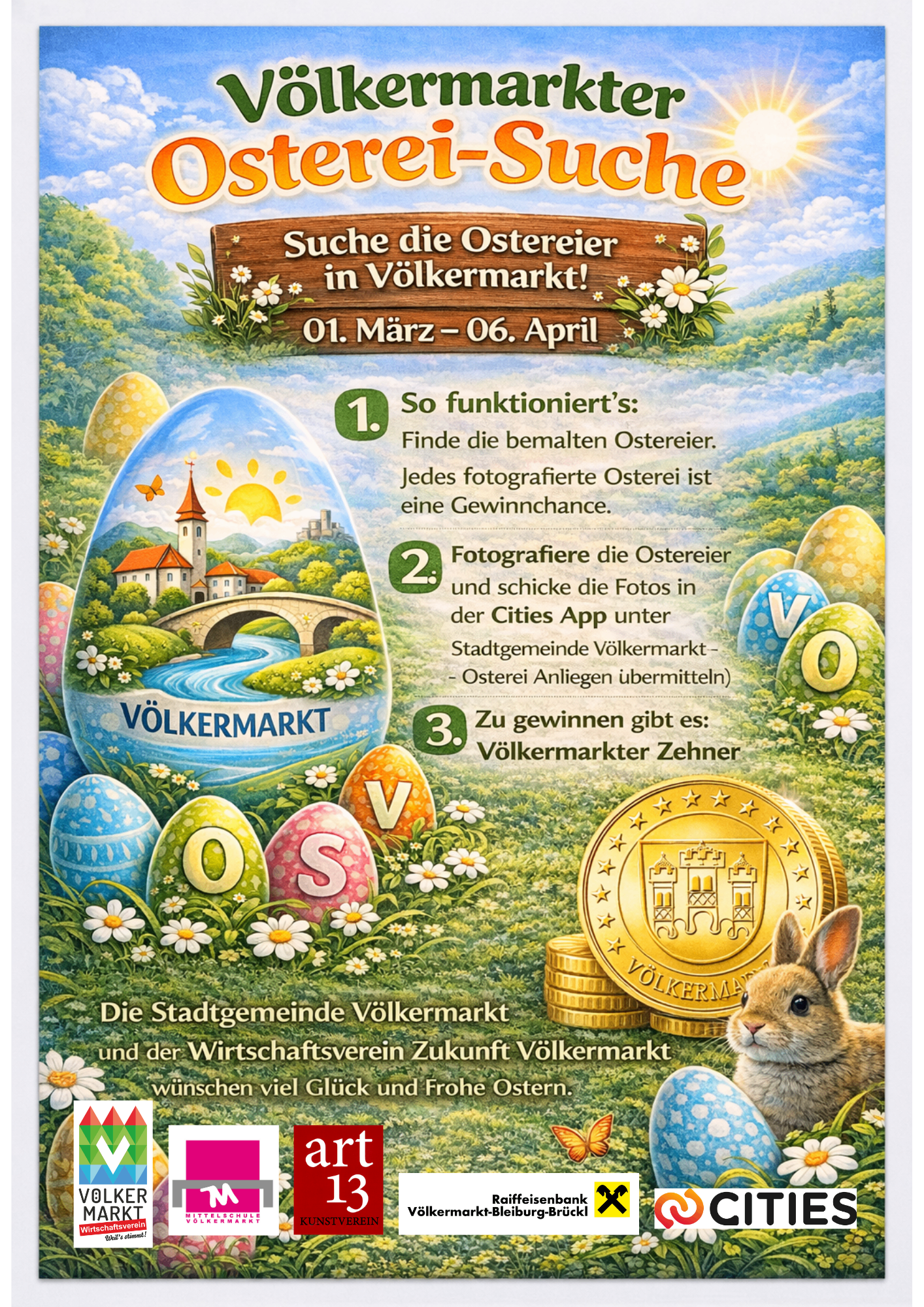 Ein Plakat für eine Ostereiersuche in der Stadt Volkermarkt, Österreich. Die Teilnehmer sind eingeladen, bemalte Ostereier in der Stadt zu finden, sie zu fotografieren und die Fotos über die Cities App einzureichen, um eine Chance auf einen Volkermarkt Zehner-Münze zu gewinnen. Die Veranstaltung läuft vom 1. März bis 6. April.