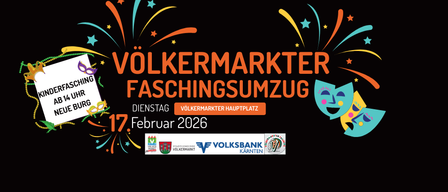 Plakat für den Volkmarkter Fasching 2026 mit Datum, Uhrzeit und Ort. Es enthält Logos der Stadtgemeinde Volkmarkt und der Volksbank Karnten.