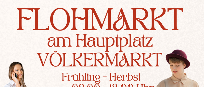 Plakat für Flohmarkt am Hauptplatz Völkermarkt im Frühling und Herbst von 8:00 bis 13:00 Uhr an Samstagen ab 28.03.2026. Kontaktieren Sie Frau Martina Egger Schnegel per Telefon oder E-Mail. QR-Code und Informationen in der CITIES-App.