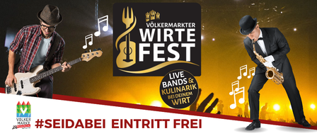 Ein Plakat bewirbt eine Musikveranstaltung mit Live-Bands und kulinarischen Genüssen. Es zeigt Musiker, die Gitarre und Saxophon spielen. Der Text lautet 'Völkermarkter Wirte Fest' und 'Live Bands & Kulinarik bei Deinem Wirt.' Der Eintritt ist frei.